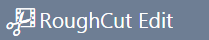 RoughCutEdit.png